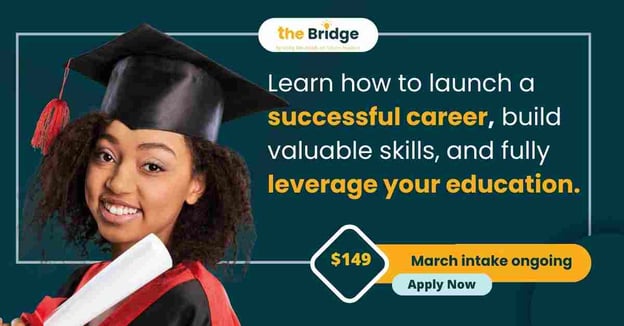 Launch your career with the bridge program
