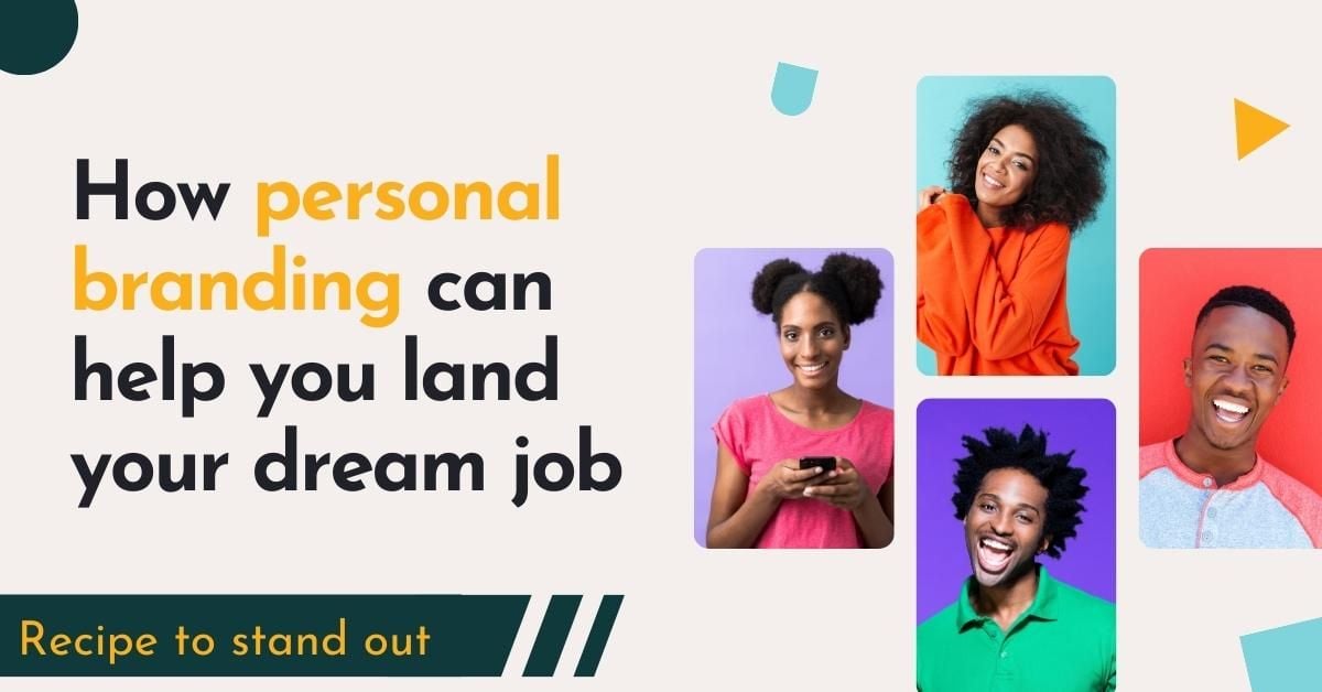 How personal branding can help you land your dream job